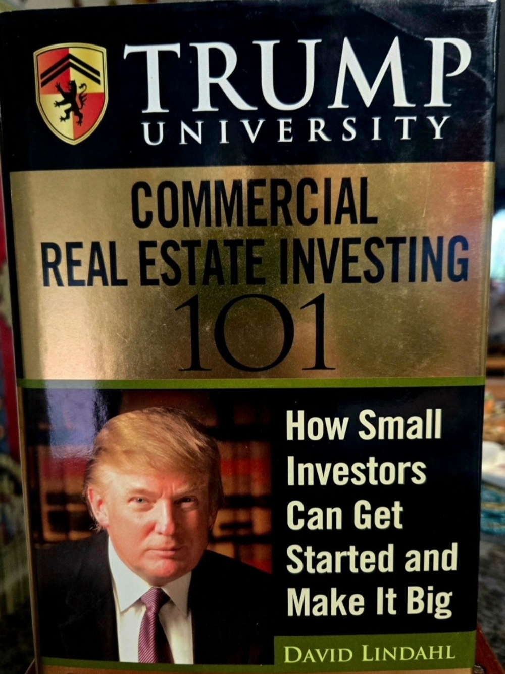 Trump University Real Estate 101: Building Wealth with Real Estate David Lindahl